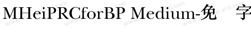 MHeiPRCforBP Medium字体转换